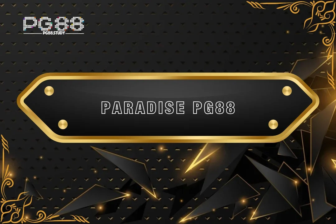 Tham gia bắn cá paradise PG88 để săn xu nhận thưởng